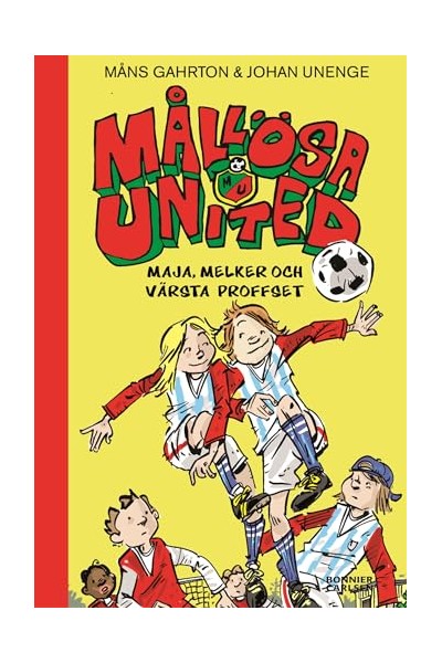 Mallosa United. Maja, Melker och varsta proffset